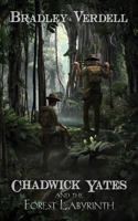 Chadwick Yates and the Forest Labyrinth 1541347595 Book Cover
