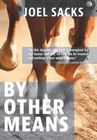 By Other Means 1460296443 Book Cover