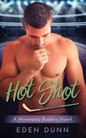 Hot Shot: A Single Dad, Age Gap Romance 0645435791 Book Cover
