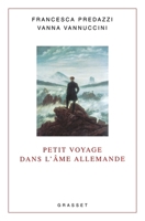 Petit voyage dans l'âme allemande 2246707617 Book Cover