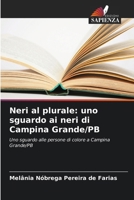 Neri al plurale: uno sguardo ai neri di Campina Grande/PB (Italian Edition) 6207700953 Book Cover