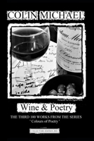 Wine & Poetry: The third 100 works from the series 'colours of Poetry' B08WZFPQX4 Book Cover