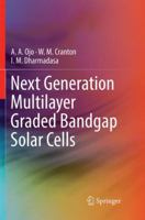 Next Generation Multilayer Graded Bandgap Solar Cells 3319966669 Book Cover