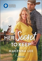 Her Secret To Keep (The Women of Dalton Ranch, 2) 133559468X Book Cover