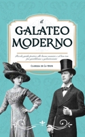 Il Galateo Moderno: Piccola guida pratica alle buone maniere e al bon ton per gentildonne e galantuomini B08VCN6JZB Book Cover