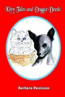 Kitty Tales and Doggie Deeds 1418417645 Book Cover