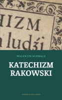 Katechizm Rakowski (Polish Edition) B0H2QDG1SD Book Cover