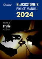 Blackstone's Police Manual Volume 1: Crime 2023 019889063X Book Cover