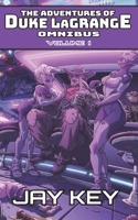 The Adventures of Duke LaGrange Omnibus, Volume I: The Collected Adventures (Books I-III) 1733347216 Book Cover