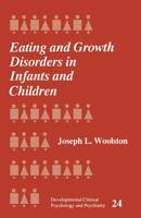 Eating and Growth Disorders in Infants and Children 0803936842 Book Cover
