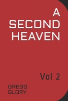 A Second Heaven: Vol 2 B08BWFWXRD Book Cover