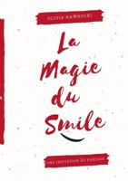La magie du smile: invitation au partage 2322102644 Book Cover