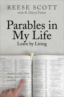 Parables in My Life: Learning by Living 1622957148 Book Cover