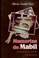 Memorias de Mabil: Narradas Por Un Portero Fino Y Culto de Burdel 1492209791 Book Cover