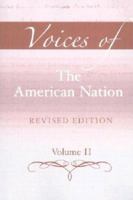 Voices of the American Nation, Revised Edition, Volume 2 (13th Edition) 020560613X Book Cover
