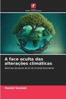 A face oculta das alterações climáticas: Abstrato da teoria da lei do Grande Desmame 6205749181 Book Cover