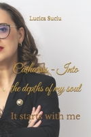 Catharsis - Into the depths of my soul: It starts with me B0F6V7KCW2 Book Cover