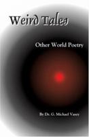 Weird Tales: Other World Poetry 141965277X Book Cover