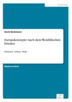 Europakonzepte Nach Dem Westfalischen Frieden 3838607244 Book Cover
