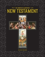 The Complete Illustrated New Testament 1951274431 Book Cover