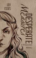 Desperate Measures (The Paracosm Novels) 1948754460 Book Cover