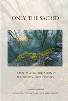 Only the Sacred 0615534899 Book Cover