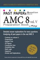 Past Papers Question Bank Amc8 [volume 5]: Amc8 Math Preparation Book 1727614186 Book Cover