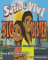 Sofia and Vivi : A Bilingual Children's Book: Big Sister 0999397885 Book Cover