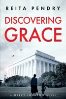Discovering Grace: A Mercy Johnson Novel 1698312296 Book Cover