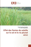 Effet des fientes de volaille sur le sol et le riz pluvial strict 6138460812 Book Cover