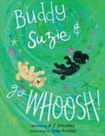 Buddy and Suzie Go Whoosh 1835382843 Book Cover