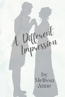 A Different Impression: A Pride and Prejudice Variation B0C6BXCBKS Book Cover