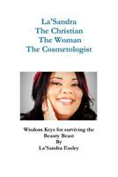 La'sandra, the Christian, the Woman, the Cosmetologist 1329567021 Book Cover