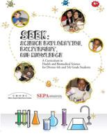 SEEK: Science Exploration, Excitement, and Knowledge: A Curriculum in Health and Biomedical Science for Diverse 4th and 5th Grade Students 098282520X Book Cover