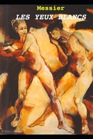Les yeux blancs B08VTWDXW8 Book Cover