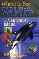 Where to See Wildlife on Vancouver Island 1550171607 Book Cover