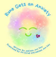 Rune Gets an Anxiety: A Book About Trust and Love (Rune Children's Book Series) B0DQ62JMBY Book Cover