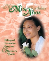 MIS 15 Anos My 15th Birthday Text for CA 0819850225 Book Cover