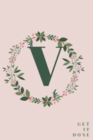 Monogram Initial Letter V Notebook with Rose Pink Floral Journal for Women, Girls Birthday Gift and School: Lined Notebook / Journal Gift, 120 Pages, 6x9, Soft Cover, Matte Finish 1677085878 Book Cover