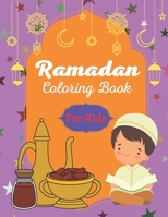 Ramadan Coloring Book For Kids: A Fun Gift Idea for Kids | Ramadan Iftar Coloring Pages for Kids ,50 coloring Pages of Ramadan B091WF6X9N Book Cover