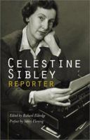Celestine Sibley, Reporter 1588180433 Book Cover