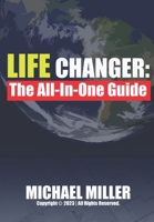 Life changer: The All-In-One Guide B0CJ46JJ1C Book Cover