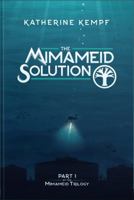 The Mimameid Solution 1960477048 Book Cover