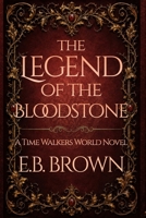 The Legend of the Bloodstone 0615701221 Book Cover