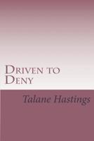 Driven To Deny 1481992570 Book Cover