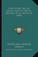 Coup d'oeil sur les r�volutions et sur la r�forme de la m�decine 1273091930 Book Cover