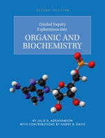 Guided Inquiry Explorations into Organic and Biochemistry B0BRNY8T1F Book Cover