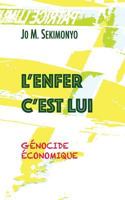 L'Enfer c'Est Lui: Génocide économique 8873046711 Book Cover