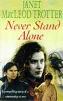 Never Stand Alone 0956642675 Book Cover