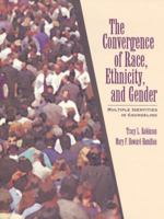 The Convergence of Race, Ethnicity, and Gender: Multiple Identities in Counseling (3rd Edition) 0132337169 Book Cover